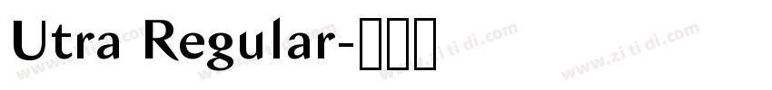 Utra Regular字体转换